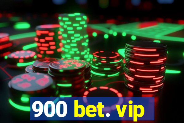 900 bet. vip